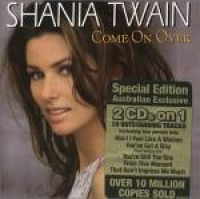 Shania Twain - Come On Over (Australian special Edition)