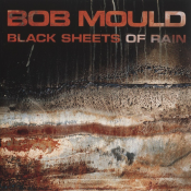 Bob Mould - Black Sheets of Rain