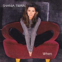 Shania Twain - When (Europe)