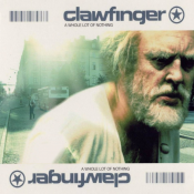 Clawfinger - A Whole Lot of Nothing