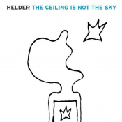 Helder - The Ceiling Is Not the Sky