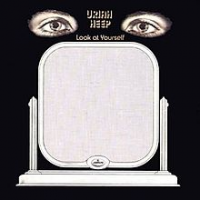 Uriah Heep - Look At Yourself (remastered)