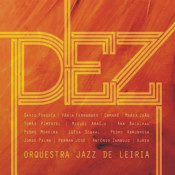 Orquestra Jazz de Leiria - Dez