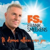 Frank Smeekens - Ik droom alleen van jou