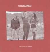 Bleached - Welcome the Worms