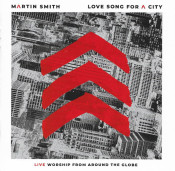 Martin Smith - Love Song For A City