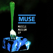 Muse - Muscle Museum EP