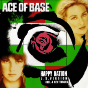 Ace Of Base - Happy Nation [US Version]