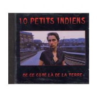 10 Petits Indiens - De Ce Côté Là De La Terre