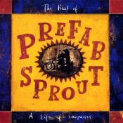 Prefab Sprout - A Life of Surprises