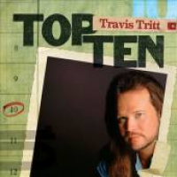 Travis Tritt - Top 10