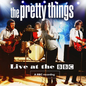 The Pretty Things - Live at the BBC