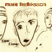 Marie Fredriksson - The Change