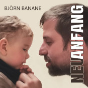 Björn Banane - Neuanfang