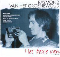 Raymond Van Het Groenewoud - Het Beste Van (1974 - 1976)
