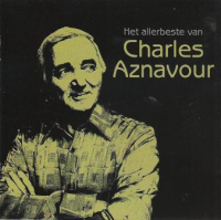 Charles Aznavour - Het Allerbeste Van Charles Aznavour
