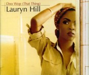 Lauryn Hill - Doo Wop (That Thing)