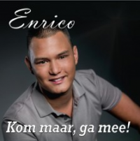 Enrico Moes - Kom maar, ga mee!