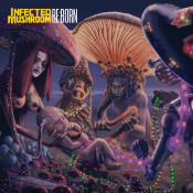 Infected Mushroom - RE:BORN