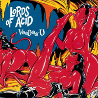 Lords Of Acid - Voodoo-U