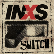 INXS - Switch