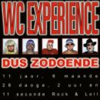 WC Experience - Dus Zodoende