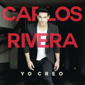 Carlos Rivera - Yo Creo