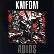 KMFDM - Adios