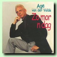 Age Van Der Velde - Zo Mor N Dag