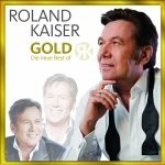 Roland Kaiser - Gold - Die neue Best Of