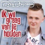 Ray Benjamin - Ik wil graag van je houden