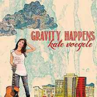 Kate Voegele - Gravity Happens