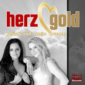 Herzgold - Glück ist kein Traum