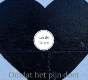 Lei de Bruyn - Omdat het pijn doet