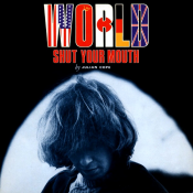 Julian Cope - World Shut Your Mouth