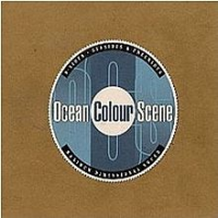 Ocean Colour Scene - B Sides Seasides & Freerides