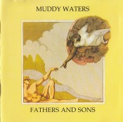 Muddy Waters - Fathers & Sons