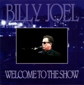 Billy Joel - Welcome To The Show
