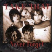 Take That - Never Forget