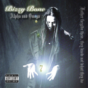 Bizzy Bone - Alpha and Omega