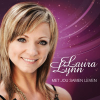 Laura Lynn - Met jou samen leven