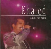 Khaled - Salou Al Nabi