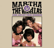 Martha Reeves & The Vandellas - Come and Get These Memories