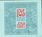 Josh Garrels - Love & War & The Sea In Between