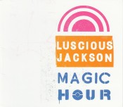 Lucious Jackson - Magic Hour