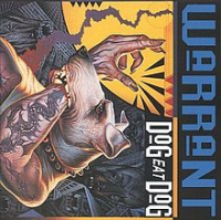 Warrant - Dog Eat Dog