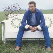 Craig Morgan - My Kind of Livin'