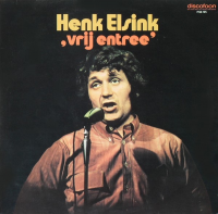 Henk Elsink - Henk Elsink zingt 'Vrij Entree'