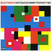 Beastie Boys - Hot Sauce Committee Pt. 2