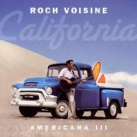 Roch Voisine - California: Americana, Vol.3